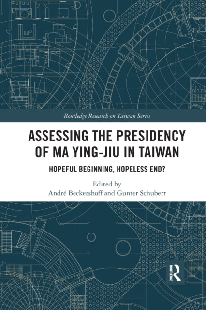 Book cover of: Assessing the Presidency of Ma Ying-jiu in Taiwan. By: André Beckershoff