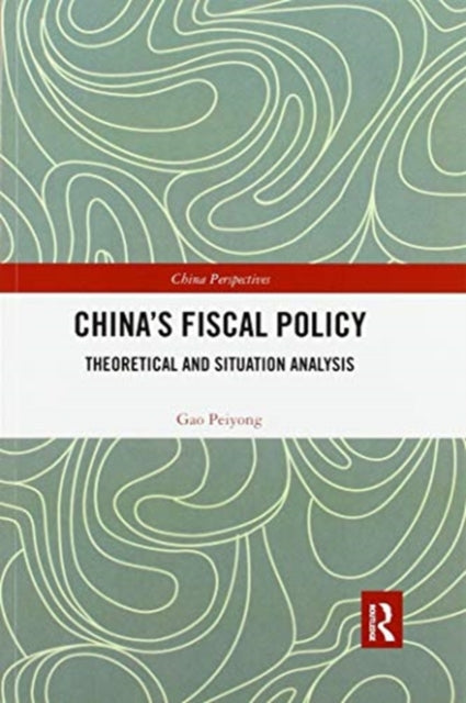 Book cover of: China’s Fiscal Policy