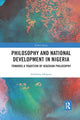 Book cover of: Philosophy and National Development in Nigeria. By: Adeshina Afolayan