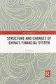 Book cover of: Structure and Changes of China’s Financial System. By: Jie Zhang