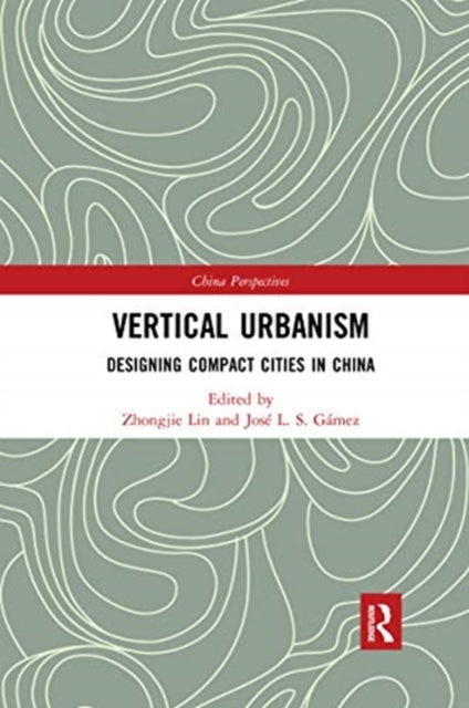 Book cover of: Vertical Urbanism