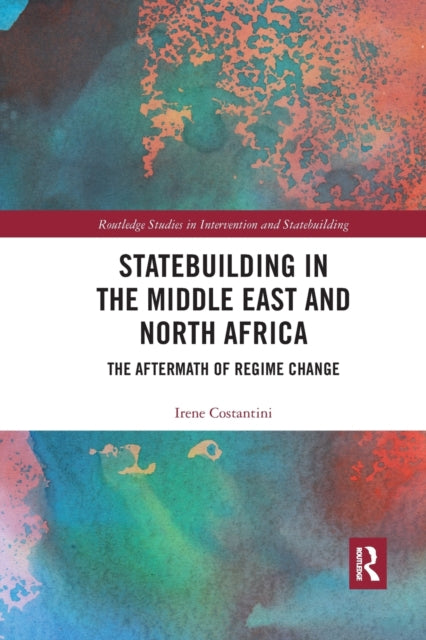 Book cover of: Statebuilding in the Middle East and North Africa. By: Irene Costantini