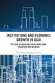 Book cover of: Institutions and Economic Growth in Asia. By: Flora Xiao Huang