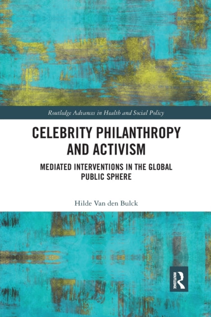 Book cover of: Celebrity Philanthropy and Activism
