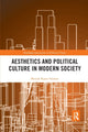 Book cover of: Aesthetics and Political Culture in Modern Society. By: Henrik Kaare Nielsen