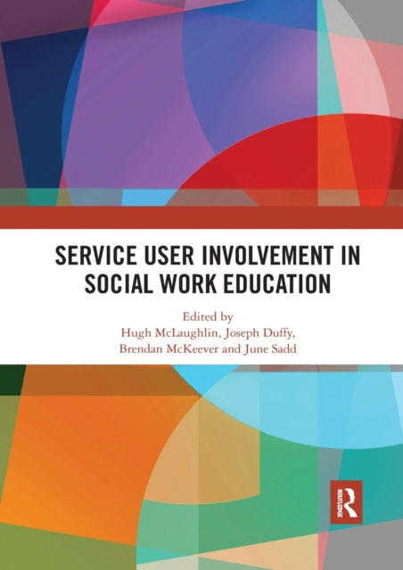 Book cover of: Service User Involvement in Social Work Education. By: Hugh McLaughlin