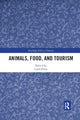 Book cover of: Animals, Food, and Tourism