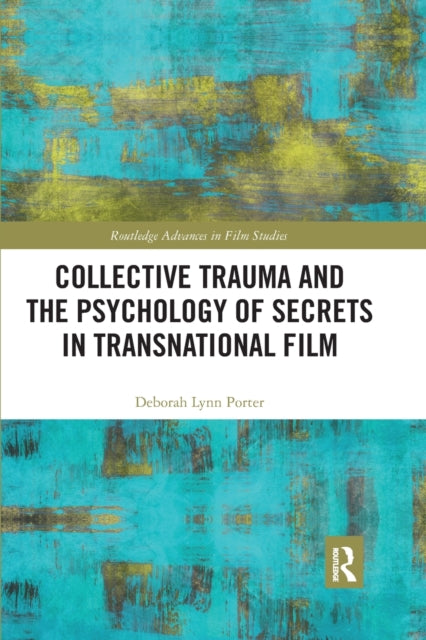 Book cover of: Collective Trauma and the Psychology of Secrets in Transnational Film
