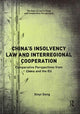 Book cover of: China’s Insolvency Law and Interregional Cooperation. By: Xinyi Gong