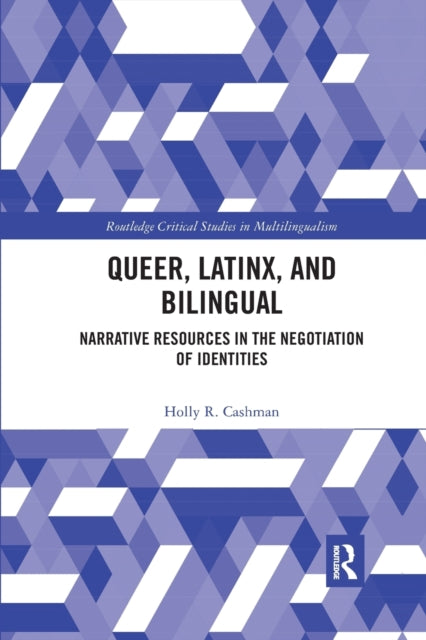 Book cover of: Queer, Latinx, and Bilingual