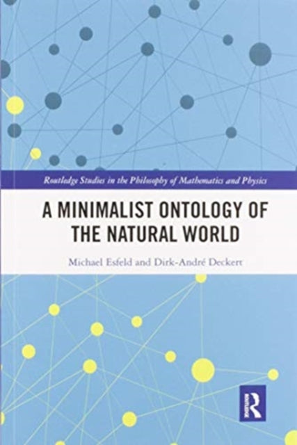 Book cover of: Minimalist Ontology of the Natural World. By: Michael Esfeld