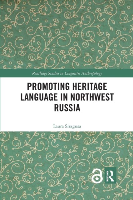 Book cover of: Promoting Heritage Language in Northwest Russia. By: Laura Siragusa
