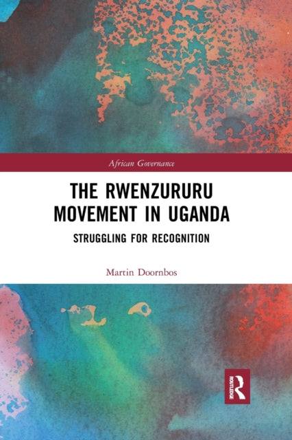 Book cover of: Rwenzururu Movement in Uganda. By: Martin Doornbos