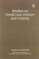 Book cover of: Studies on Greek Law, Oratory and Comedy