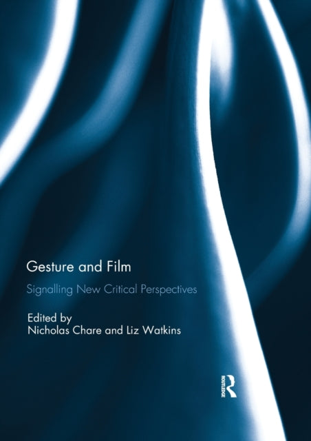 Book cover of: Gesture and Film. By: Nicholas Chare