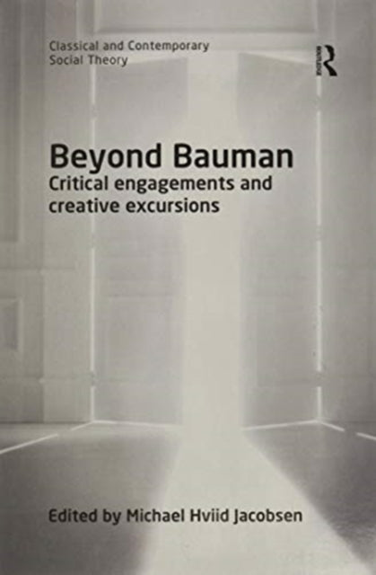 Book cover of: Beyond Bauman. By: Michael Hviid Jacobsen