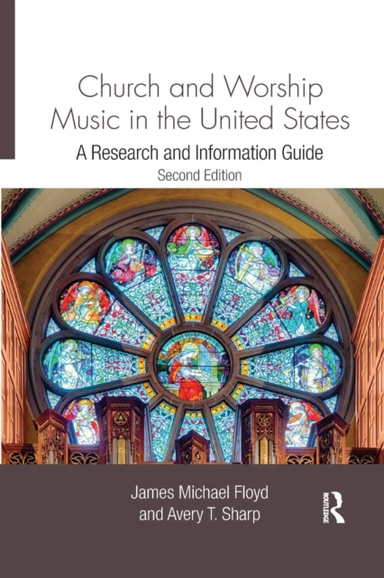 Book cover of: Church and Worship Music in the United States. By: James Michael Floyd