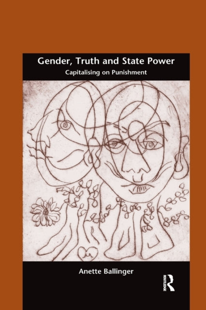Book cover of: Gender, Truth and State Power. By: Anette Ballinger
