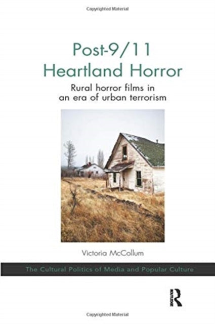 Book cover of: Post-9/11 Heartland Horror. By: Victoria McCollum