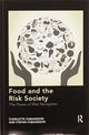 Book cover of: Food and the Risk Society. By: Charlotte Fabiansson