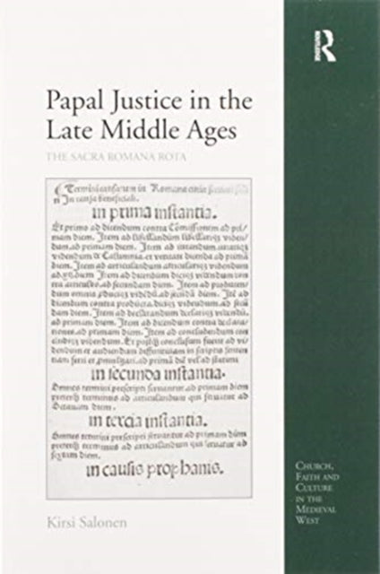 Book cover of: Papal Justice in the Late Middle Ages. By: Kirsi Salonen