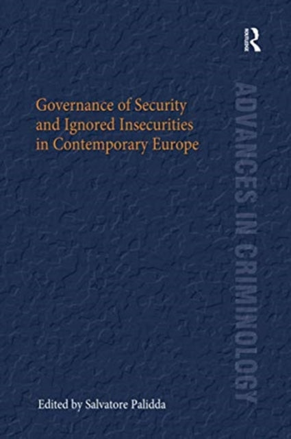 Book cover of: Governance of Security and Ignored Insecurities in Contemporary Europe