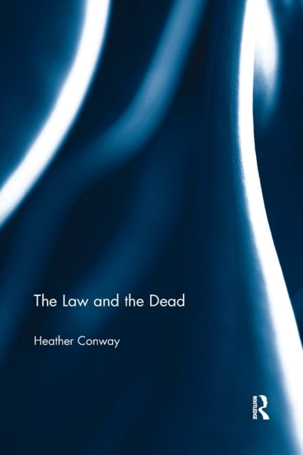 Book cover of: Law and the Dead. By: Heather Conway
