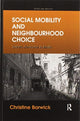 Book cover of: Social Mobility and Neighbourhood Choice. By: Christine Barwick