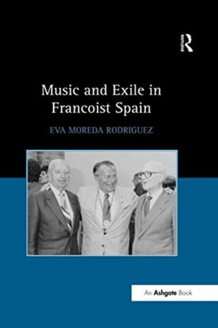 Book cover of: Music and Exile in Francoist Spain