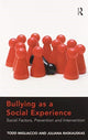 Book cover of: Bullying as a Social Experience. By: Todd Migliaccio
