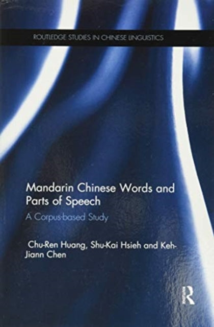 Book cover of: Mandarin Chinese Words and Parts of Speech. By: Chu-Ren Huang