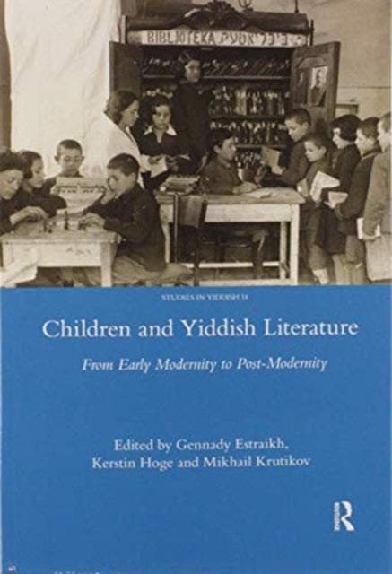 Book cover of: Children and Yiddish Literature. By: Gennady Estraikh