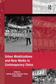 Book cover of: Urban Mobilizations and New Media in Contemporary China. By: Lisheng Dong