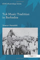 Book cover of: Tuk Music Tradition in Barbados. By: Sharon Meredith