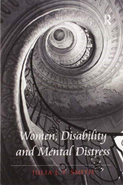 Book cover of: Women, Disability and Mental Distress. By: Julia L. T. Smith