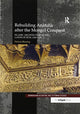 Book cover of: Rebuilding Anatolia after the Mongol Conquest. By: Patricia Blessing
