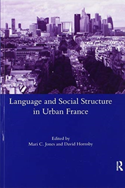 Book cover of: Language and Social Structure in Urban France. By: Mari C. Jones