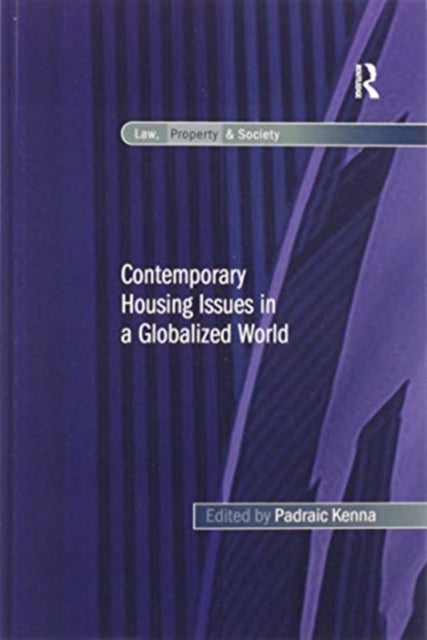 Book cover of: Contemporary Housing Issues in a Globalized World. By: Padraic Kenna