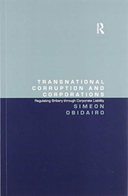 Book cover of: Transnational Corruption and Corporations. By: Simeon Obidairo