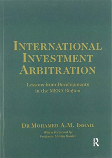 Book cover of: International Investment Arbitration. By: Mohamed A. M. Ismail