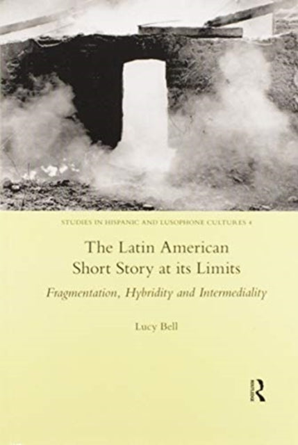 Book cover of: Latin American Short Story at its Limits. By: Lucy Bell
