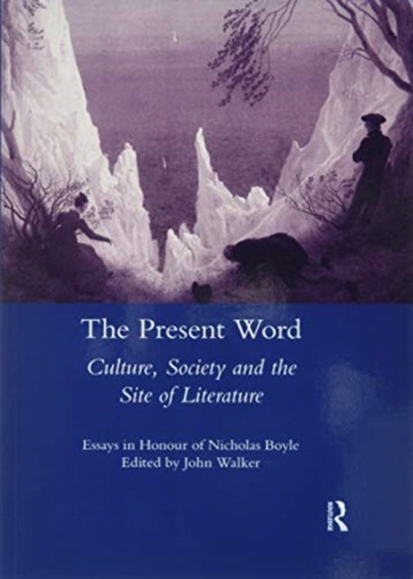 Book cover of: Present Word. Culture, Society and the Site of Literature. By: John Walker