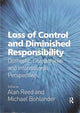 Book cover of: Loss of Control and Diminished Responsibility. By: Alan Reed
