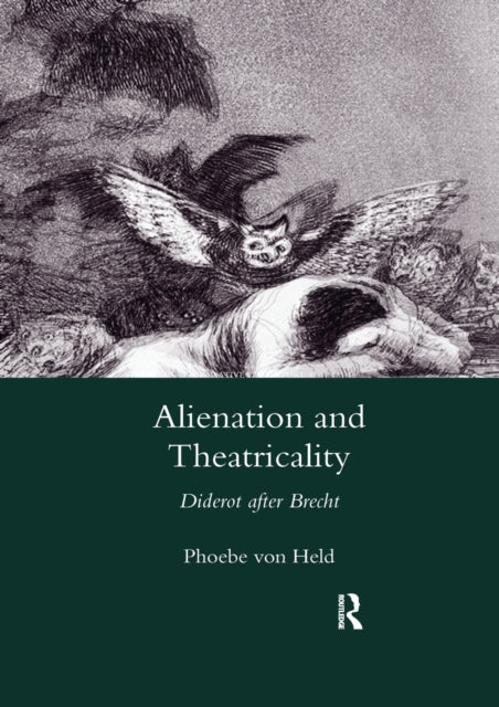 Book cover of: Alienation and Theatricality. By: Phoebe von Held
