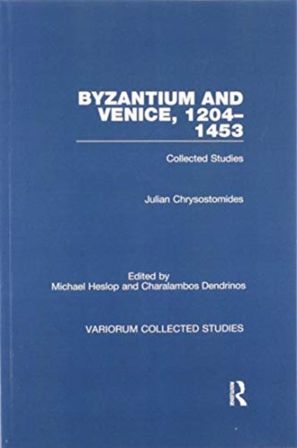 Book cover of: Byzantium and Venice, 1204–1453