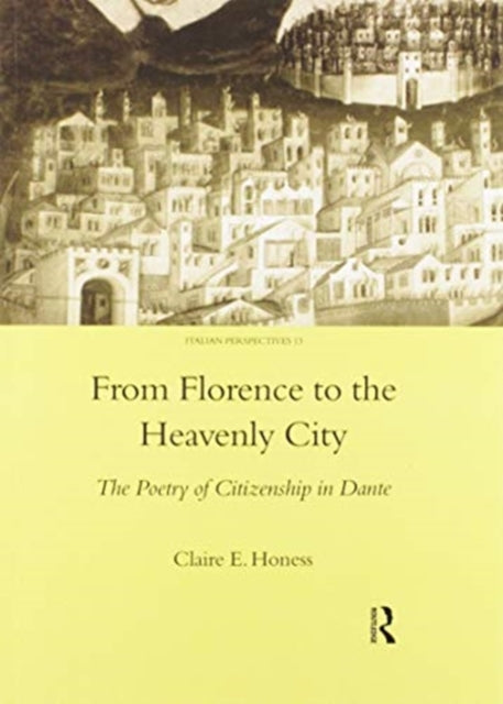Book cover of: From Florence to the Heavenly City. By: Claire E. Honess