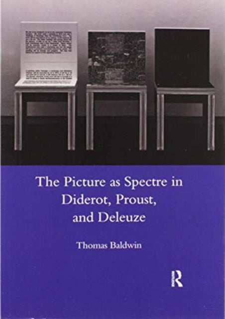 Book cover of: Picture as Spectre in Diderot, Proust, and Deleuze. By: Thomas Baldwin
