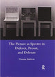 Book cover of: Picture as Spectre in Diderot, Proust, and Deleuze. By: Thomas Baldwin