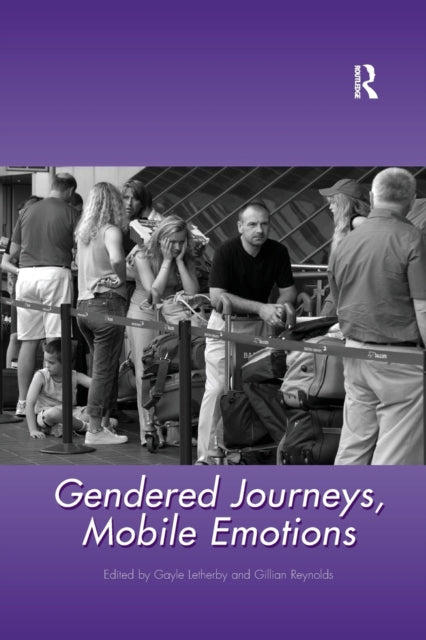 Book cover of: Gendered Journeys, Mobile Emotions. By: Gayle Letherby