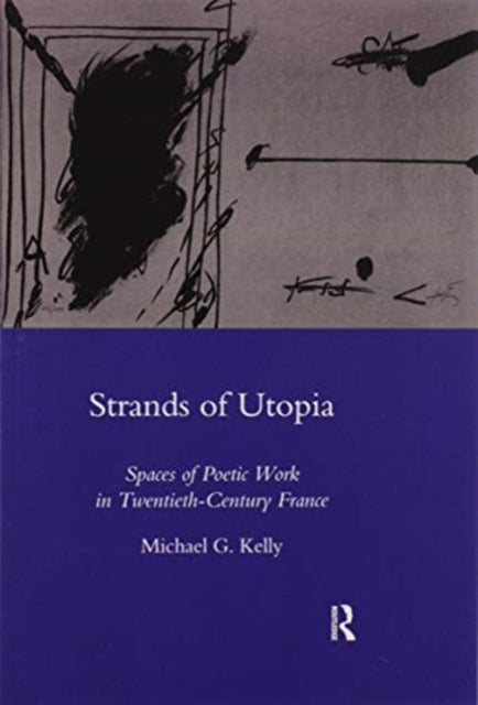 Book cover of: Strands of Utopia. By: Kelly, Michael G.